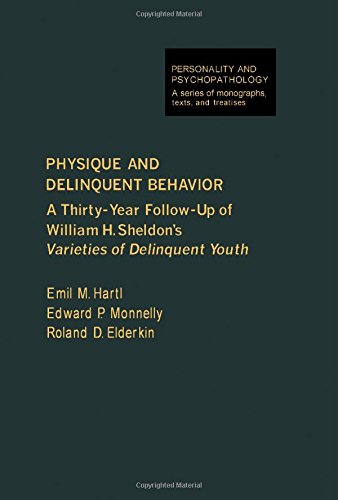 Book Physique and Delinquent Behavior: A Thirty-Year Follow-Up to W.H. Sheldon's Varieties of Delinquent Youth (PERSONALITY, PSYCHOPATHOLOGY, AND PSYCHOTHERAPY (ACADEMIC PR)) free