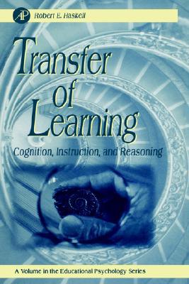 Book Transfer of Learning: Cognition and Instruction (Volume .) (Educational Psychology, Volume .) free