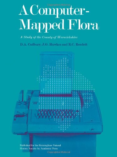 Book A Computer-Mapped Flora: A Study of the County of Warwickshire free