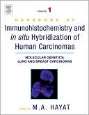 Book Handbook of Immunohistochemistry and in Situ Hybridization of Human Carcinomas: Molecular Genetics; Lung and Breast Carcinomas (MOLECULAR GENETICS; LUNG & BREAST CARCINOMAS) free