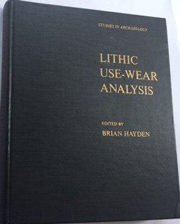 Book Lithic Use-Wear Analysis (Studies in Archaeology) free