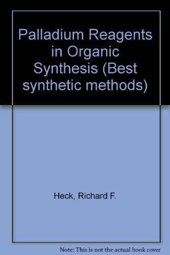 Book Palladium reagents in organic syntheses (Best synthetic methods) free