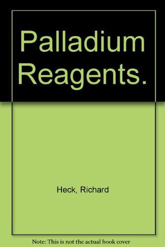 Book Palladium Reagents in Organic Syntheses (Best Synthetic Methods) free