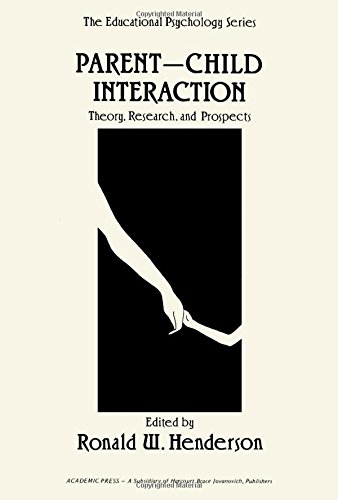 Book Parent-Child Interaction: Theory, Research and Prospects (Educational Psychology) free