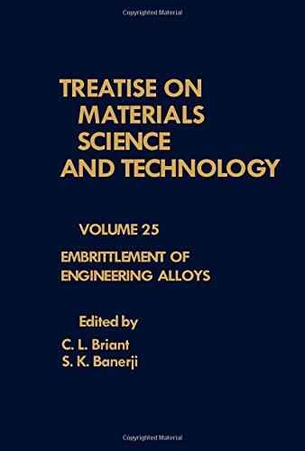 Book Treatise on Materials Science and Technology: Embrittlement of Engineering Alloys free
