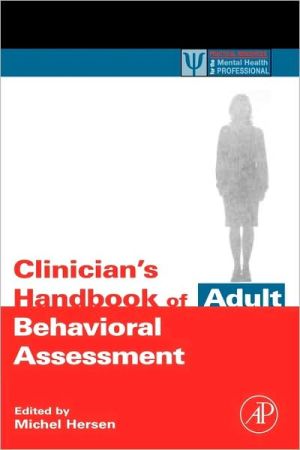 Book Clinician's Handbook of Adult Behavioral Assessment (Practical Resources for the Mental Health Professional) free
