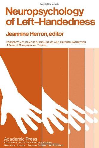 Book Neuropsychology of Left-Handedness (Perspectives in Neurolinguistics and Psycholinguistics) free