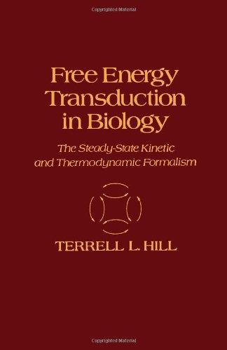 Book Free Energy Transduction in Biology: The Steady-State Kinetic and Thermodynamic Formalism free