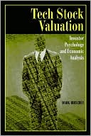 Book Tech Stock Valuation: Investor Psychology and Economic Analysis free