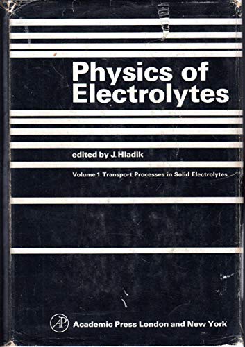 Book Transport processes in solid electrolytes and in electrodes; (Physics of electrolytes) free