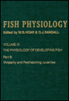 Book The Physiology of Developing Fish: Viviparity and Posthatching Juveniles, Volume 11B: Volume 11B: The Physiology of Developing Fish: Viviparity and Posthatching Juveniles (Fish Physiology) free