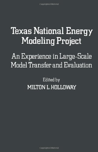 Book Texas national energy modeling project: An experience in large-scale model transfer and evaluation free