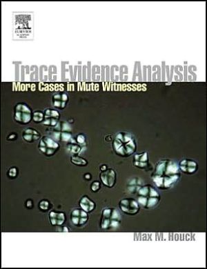 Book Mute Witnesses: Trace Evidence Analysis free