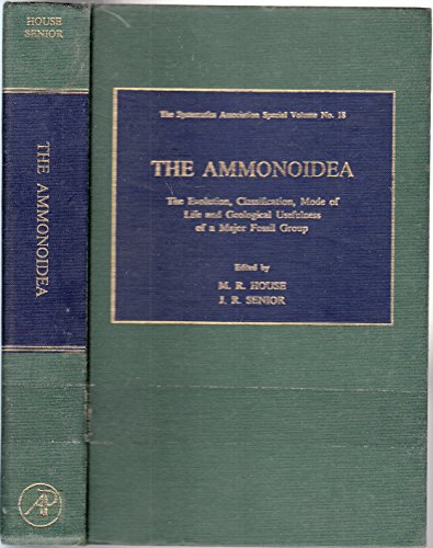 Book The Ammonoidea: The Evolution, Classification, Mode Of Life, And Geological Usefulness Of A Major Fossil Group (systematics Association Special Volume) free