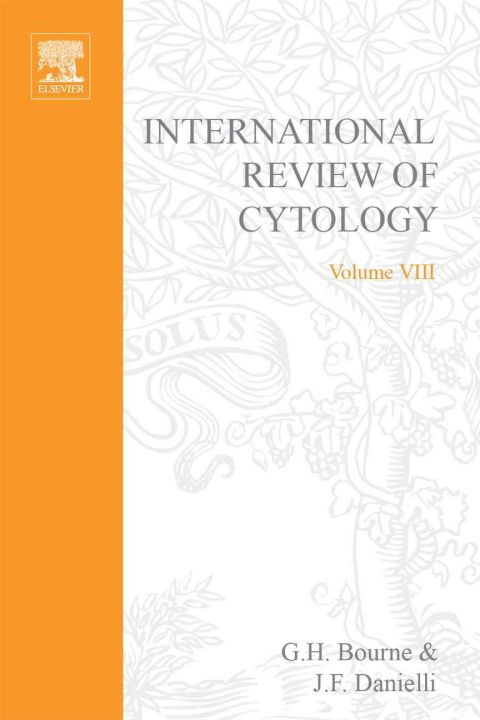 Book INTERNATIONAL REVIEW OF CYTOLOGY V8, Volume 8 free