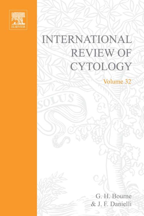 Book INTERNATIONAL REVIEW OF CYTOLOGY V32, Volume 32 free