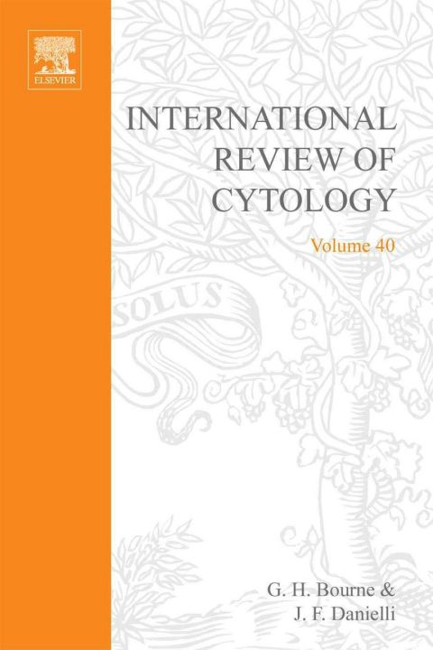 Book INTERNATIONAL REVIEW OF CYTOLOGY V40, Volume 40 free