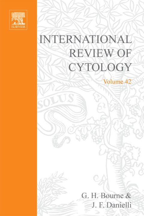 Book INTERNATIONAL REVIEW OF CYTOLOGY V42, Volume 42 free