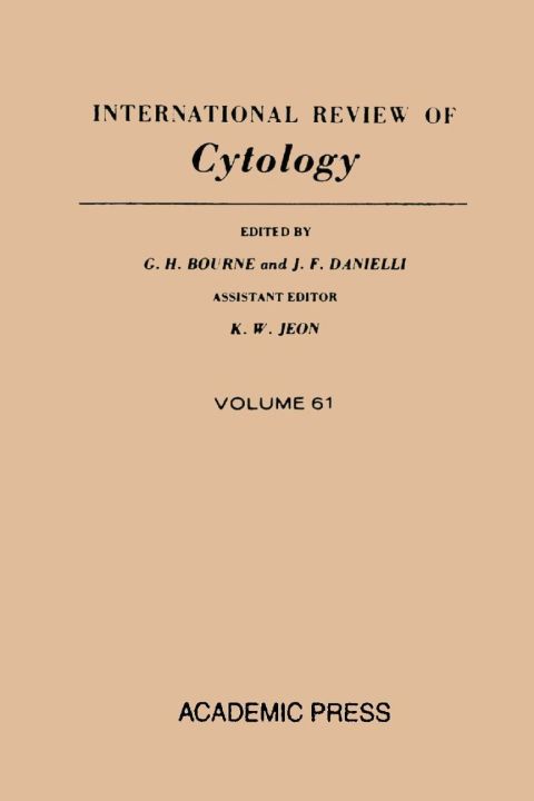 Book INTERNATIONAL REVIEW OF CYTOLOGY V61, Volume 61 free