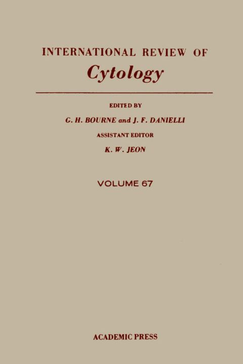 Book INTERNATIONAL REVIEW OF CYTOLOGY V67, Volume 67 free