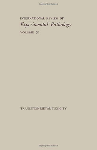 Book International Review of Experimental Pathology: Transition Metal Toxicity free