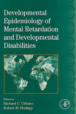 Book International Review of Research in Mental Retardation: Developmental Epidemiology of Mental Retardation and Developmental Disabilities (Volume 33) ... of Research in Mental Retardation, Volume 33) free