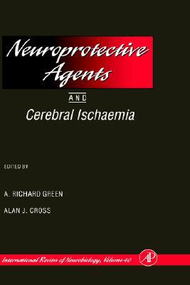Book Neuroprotective Agents and Cerebral Ischaemia (Volume 40) (International Review of Neurobiology, Volume 40) free