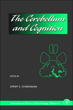 Book The Cerebellum and Cognition (Volume 41) (International Review of Neurobiology, Volume 41) free