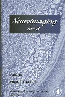 Book Neuroimaging Part B (Volume 67) (International Review of Neurobiology, Volume 67) free