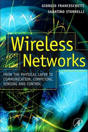 Book Wireless Networks: From the Physical Layer to Communication, Computing, Sensing and Control free