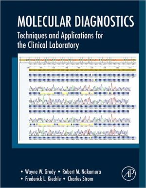 Book Molecular Diagnostics: Techniques and Applications for the Clinical Laboratory free