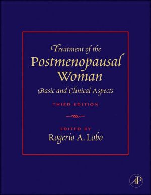 Book Treatment of the Postmenopausal Woman: Basic and Clinical Aspects, 3rd Edition free