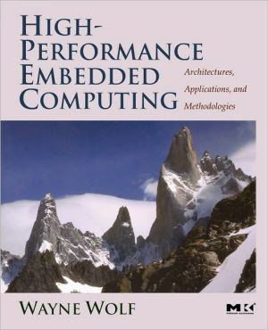 Book High-Performance Embedded Computing: Architectures, Applications, and Methodologies free