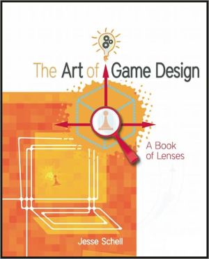Book The Art of Game Design: A Book of Lenses free