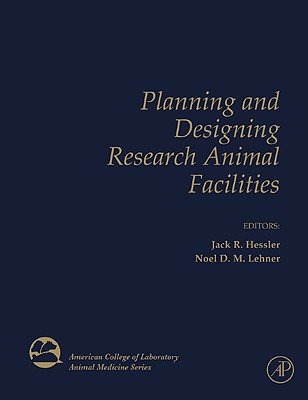 Book Planning and Designing Research Animal Facilities (American College of Laboratory Animal Medicine) free