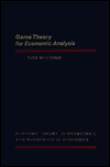 Book Game Theory for Economic Analysis (Economic Theory, Econometrics, and Mathematical Economics) free