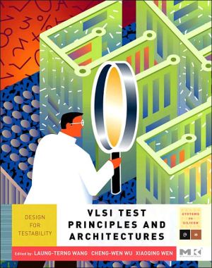 Book VLSI Test Principles and Architectures: Design for Testability (Morgan Kaufmann Series in Systems on Silicon (Hardcover)) free