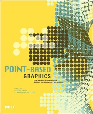 Book Point-Based Graphics (The Morgan Kaufmann Series in Computer Graphics) free