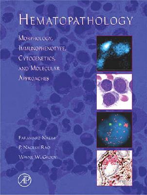 Book Hematopathology: Morphology, Immunophenotype, Cytogenetics, and Molecular Approaches free
