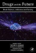 Book Drugs and the Future: Brain Science, Addiction and Society free
