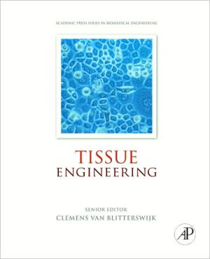 Book Tissue Engineering (Academic Press Series in Biomedical Engineering) free