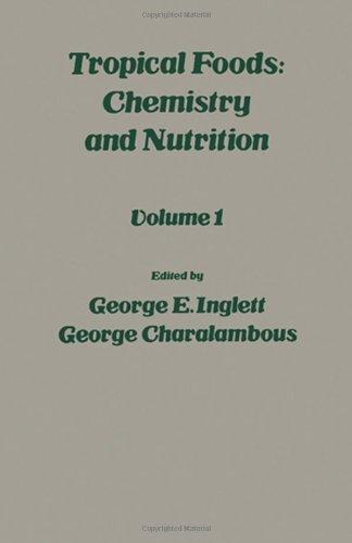 Book Tropical foods: Chemistry and nutrition (v. 1) free