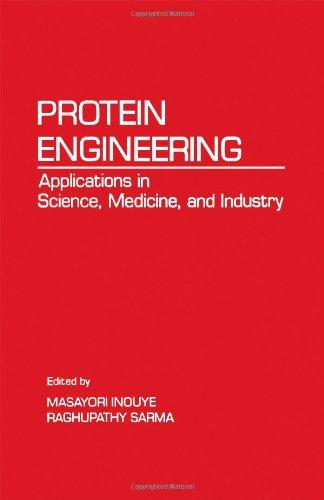 Book Protein Engineering: Applications in Science, Medicine, and Industry free Book Protein Engineering: Applications in Science, Medicine, and Industry free