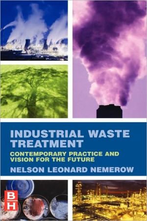 Book Industrial Waste Treatment: Contemporary Practice and Vision for the Future free