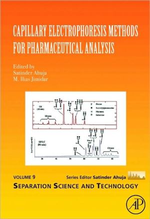Book Capillary Electrophoresis Methods for Pharmaceutical Analysis (Volume 9) (Separation Science and Technology, Volume 9) free