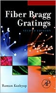 Book Fiber Bragg Gratings (Optis and Photonics Series) free