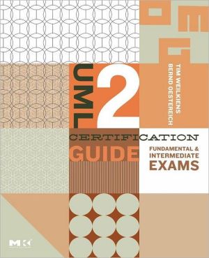 Book UML 2 Certification Guide: Fundamental and Intermediate Exams (The MK/OMG Press) free