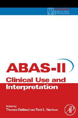 Book Adaptive Behavior Assessment System-II: Clinical Use and Interpretation (Practical Resources for the Mental Health Professional) free