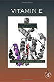 Book Vitamin E (Volume 76) (Vitamins and Hormones, Volume 76) free