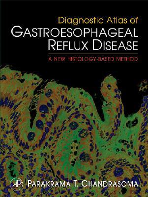 Book Diagnostic Atlas of Gastroesophageal Reflux Disease: A New Histology-based Method free